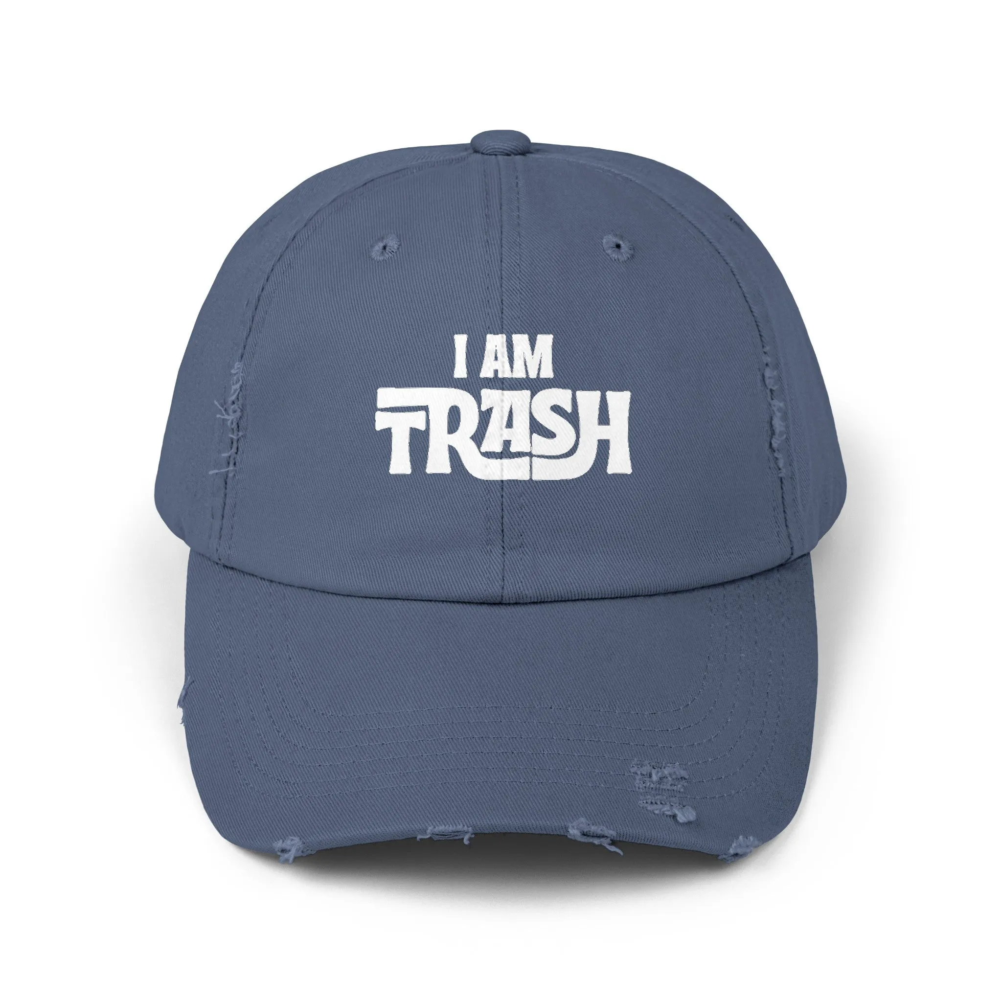 I am Trash Distressed Dad Hat